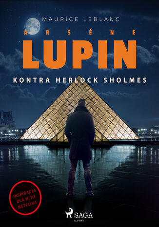 Arsene Lupin. Arsene Lupin kontra Herlock Sholmes Maurice Leblanc - okadka audiobooka MP3