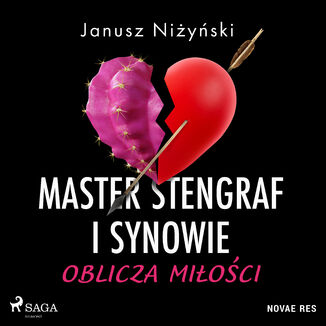 Master Stengraf i synowie. Oblicza miłości