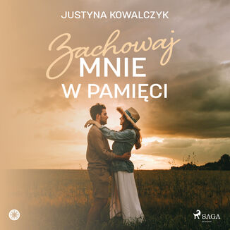 Zachowaj mnie w pamici Justyna Kowalczyk - okadka audiobooka MP3