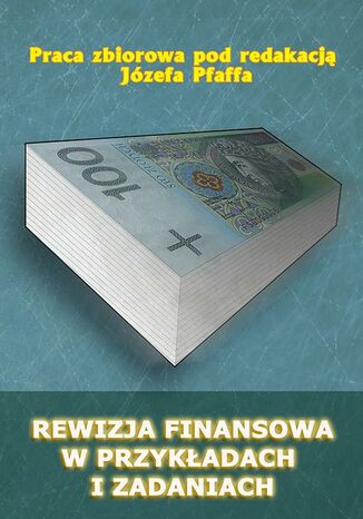 Rewizja finansowa w przykładach i zadaniach Józef Pfaff - okładka książki