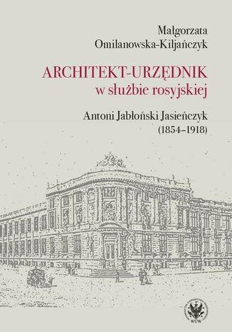 Architekt-urzdnik w subie rosyjskiej Magorzata Omilanowska-Kiljaczyk - okadka audiobooks CD