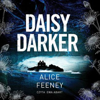 Daisy Darker Alice Feeney - okładka audiobooka MP3