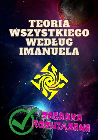 Teoria wszystkiego według Imanuela