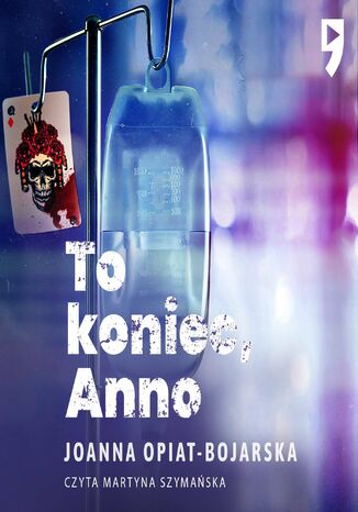 To koniec, Anno Joanna Opiat-Bojarska - okadka ebooka