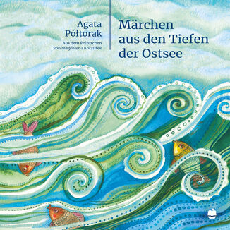 Märchen aus den Tiefen der Ostsee Agata Półtorak - okładka audiobooka MP3