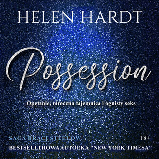 Possession. Optanie, mroczna tajemnica i ognisty seks Helen Hardt - okadka audiobooka MP3
