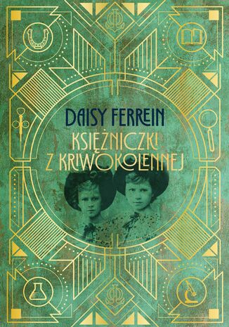Ksiniczki z Kriwokolennej Daisy Ferrein - okadka ebooka
