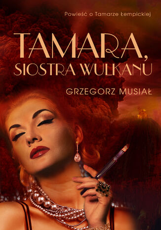 Tamara, siostra wulkanu Grzegorz Musiał - okładka audiobooks CD