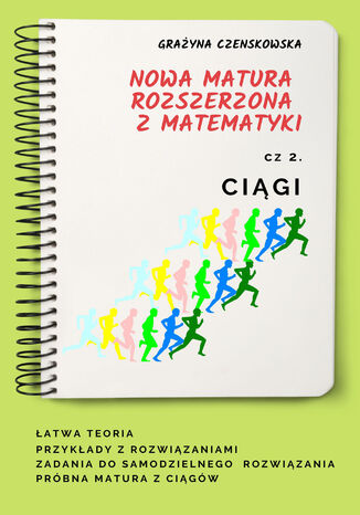 Ciągi Nowa matura rozszerzona z matematyki Grażyna Czenskowska - okładka audiobooks CD