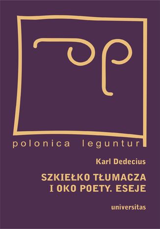 Szkieko tumacza i oko poety. Eseje Karl Dedecius - okadka audiobooks CD