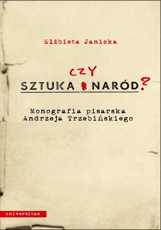 Sztuka czy nard? Monografia pisarska Andrzeja Trzebiskiego Elbieta Janicka - okadka ebooka