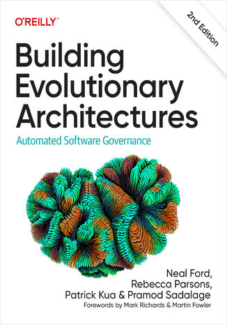 Okładka:Building Evolutionary Architectures. 2nd Edition 