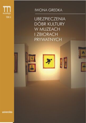 Ubezpieczenia dbr kultury w muzeach i zbiorach prywatnych Iwona Gredka - okadka audiobooks CD