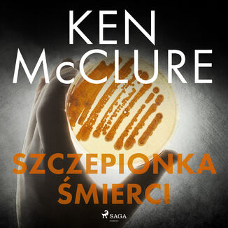 Szczepionka śmierci Ken McClure - okładka audiobooka MP3