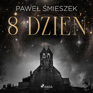 8 dzień Paweł Śmieszek - okładka audiobooka MP3