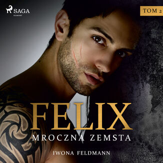 Felix. Mroczna zemsta Iwona Feldmann - okładka audiobooka MP3