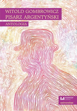 Witold Gombrowicz, pisarz argentyski. Antologia Ewa Kobyecka-Piwoska - okadka audiobooks CD