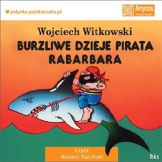 Burzliwe dzieje pirata Rabarbara Wojciech Witkowski - okadka audiobooka MP3