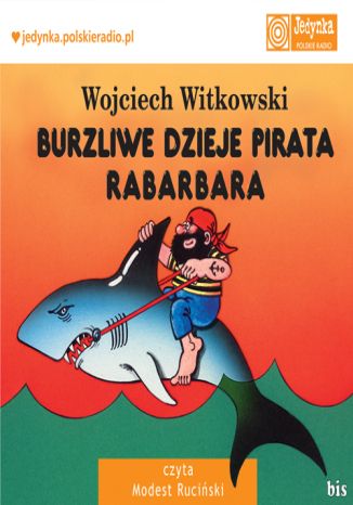 Burzliwe dzieje pirata Rabarbara Wojciech Witkowski - okadka audiobooks CD