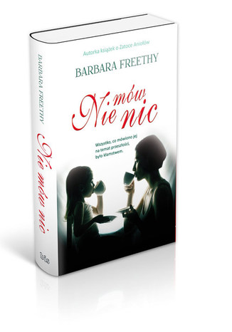 Nie mw nic Barbara Freethy - okadka audiobooka MP3