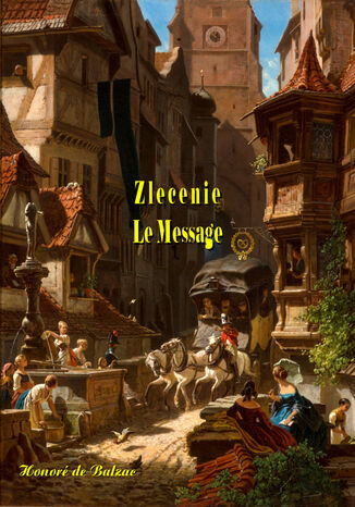 Zlecenie. Le Message