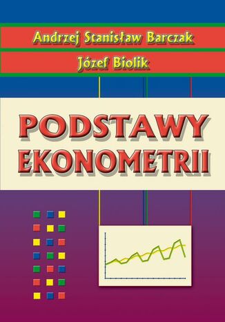 Podstawy ekonometrii Andrzej Stanisław Barczak, Józef Biolik - okładka audiobooks CD
