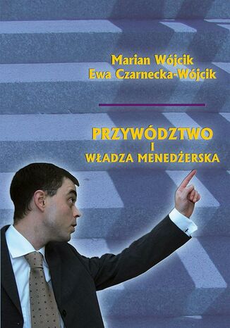 Przywdztwo i wadza menederska Marian Wjcik, Ewa Czarnecka-Wjcik - okadka audiobooks CD