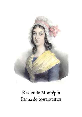 Panna do towarzystwa Xavier de Montpin - okadka ebooka
