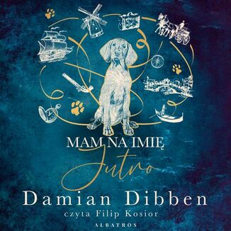 MAM NA IMIĘ JUTRO Damian Dibben - okładka audiobooka MP3