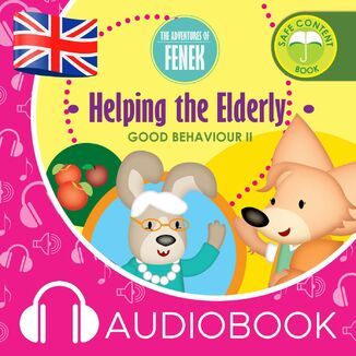 The Adventures of Fenek. Helping the Elderly Dominika Gaka - okadka audiobooka MP3