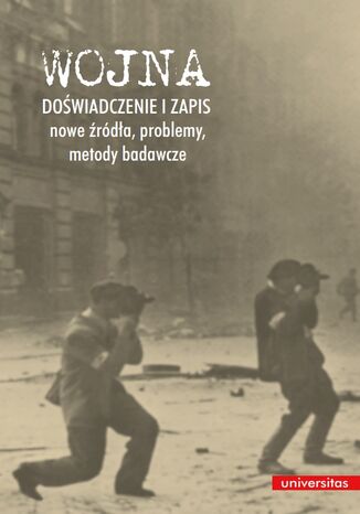 Wojna. Dowiadczenie i zapis - nowe rda, problemy, metody badawcze Sawomir Burya, Pawe Rodak - okadka audiobooks CD