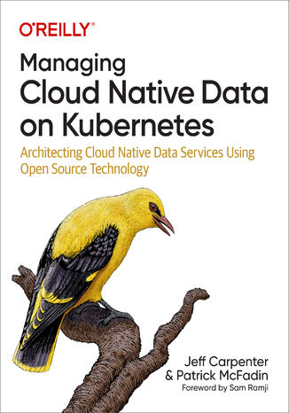 Managing Cloud Native Data on Kubernetes Jeff Carpenter, Patrick McFadin - okładka ebooka