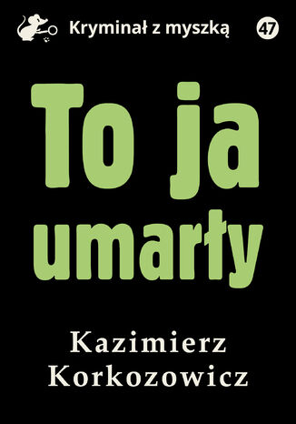To ja, umary Kazimierz Korkozowicz - okadka audiobooks CD