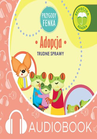 Przygody Fenka. Adopcja
