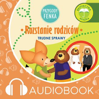 Przygody Fenka. Rozstanie rodzicw Dominika Gaka - okadka audiobooka MP3