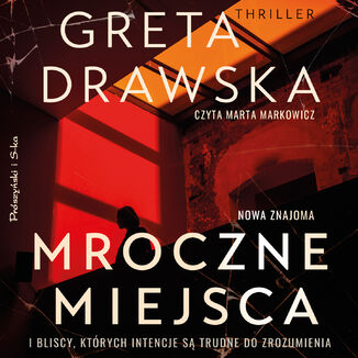 Mroczne miejsca Greta Drawska - okadka audiobooka MP3