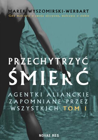 Przechytrzyć śmierć. Tom 1