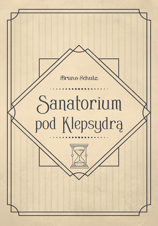 Sanatorium pod Klepsydr Bruno Schulz - okadka audiobooka MP3