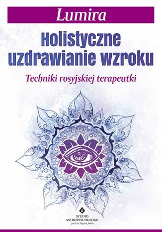 Okładka: Holistyczne uzdrawianie wzroku