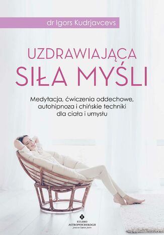 Okładka: Uzdrawiająca siła myśli