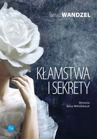 Kamstwa i sekrety Tomasz Wandzel - okadka audiobooks CD
