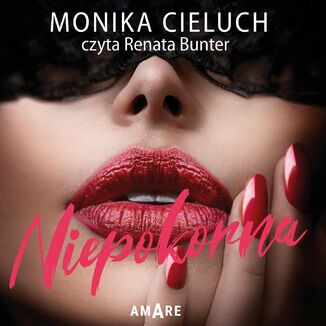 Niepokorna Monika Cieluch - okadka audiobooka MP3