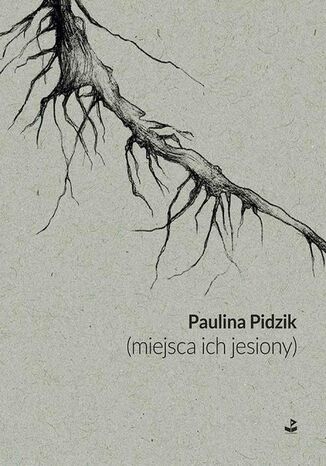 (miejsca ich jesiony) Paulina Pidzik - okładka ebooka