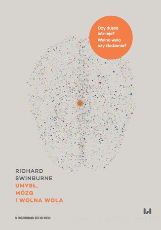 Umysł, mózg i wolna wola Richard Swinburne - okładka ebooka
