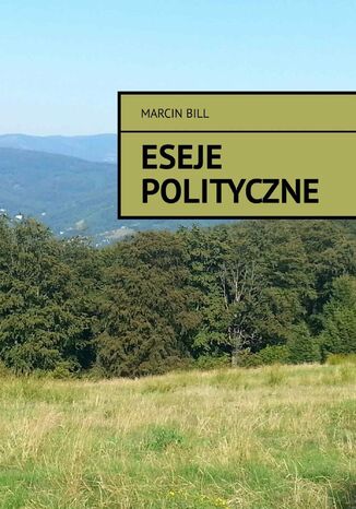 Eseje polityczne Marcin Bill - okadka ebooka