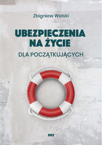 Ubezpieczenia na życie dla początkujących Zbigniew Wolski - okładka audiobooka MP3