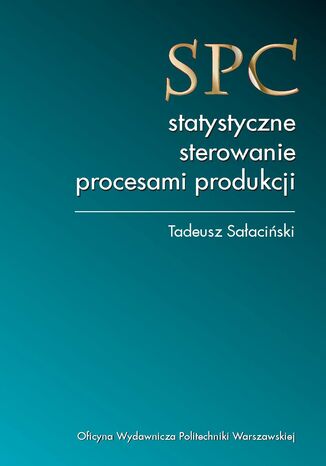 SPC - statystyczne sterowanie procesami produkcji Tadeusz Sałaciński - okładka audiobooka MP3