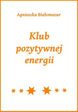 Klub pozytywnej energii Agnieszka Biaomazur - okadka audiobooks CD