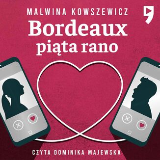 Bordeaux pita rano Malwina Kowszewicz - okadka audiobooka MP3