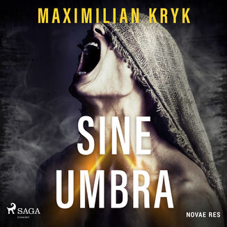 Sine umbra Maximilian Kryk - okadka audiobooka MP3